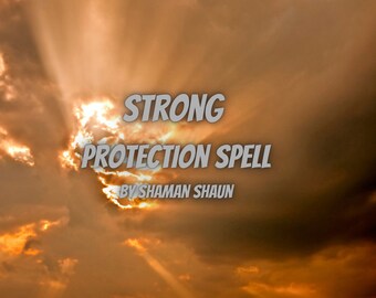 Protection Spell / Strong Protection Spellcasting / Order Completed within 24 hours