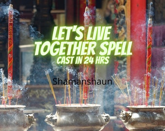 May include: Three incense burners with smoke rising from the burning incense sticks. The incense sticks are in a variety of colours, including red, brown, and gold. The text "Let's Live Together Spell Cast in 24 Hrs" is written in green and yellow letters on a white background. The text "Shamanshaun" is written in black letters on a white background.
