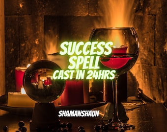 Success Spell, Become Successful Spellcasting, Order Completed within 24 hours