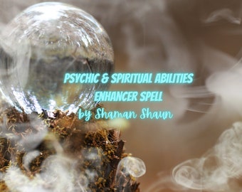 Psychic and Spiritual Abilities Enhancer Spell / Order Completed within 24 hours