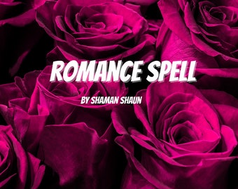 Romance Spell / Be More Romantic Spellcasting / Order Completed within 24 hours