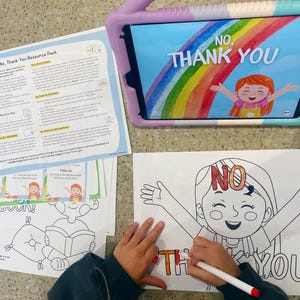 May include: A child coloring a "No, Thank You" coloring page with a marker. A tablet displays the same phrase with a rainbow and a cartoon character. Additional worksheets and a resource pack are also visible.