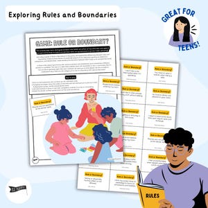 May include: A printable game for teens to help them learn about rules and boundaries. The game includes cards with different scenarios and questions to help teens understand the difference between rules and boundaries. The game is illustrated with colorful cartoon characters.