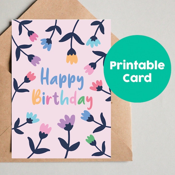 Flowers Happy Birthday Card PRINTABLE Greeting for Birthday | Etsy