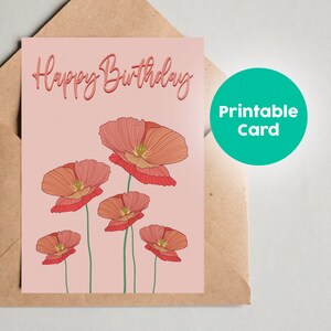 Carte de voeux IMPRIMABLE pour joyeux anniversaire Téléchargement instantané Imprimer Accueil Fleurs de pavot lllustration Botanique Impression facile Carte téléchargeable