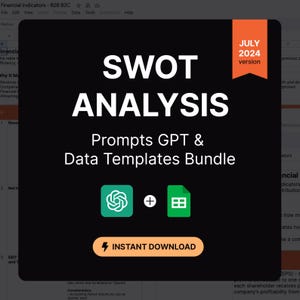 May include: A black and green digital download button with the text "INSTANT DOWNLOAD" in white. The button is on a black background with the text "SWOT ANALYSIS" in white above it. The text "Prompts GPT & Data Templates Bundle" is in white below the button. The text "JULY 2024 version" is in white on a red background in the upper right corner of the image.