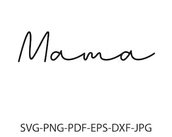 Mama SVG, Mama svg file for cricut, mama png file, mama svg cutting file, mama svg text file.