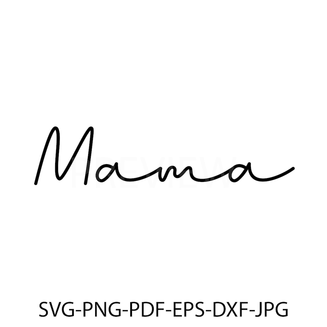 Mama Script Svg Mama SVG, Mama Svg File for Cricut, Mama Png File, Mama Svg Cutting ...