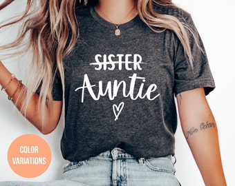 Sister Auntie T-Shirt: Pregnancy Announcement Gift