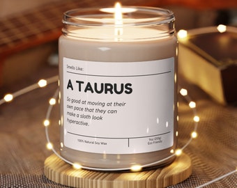 Funny Taurus Zodiac Candle: Scented Soy Wax Birthday Gift