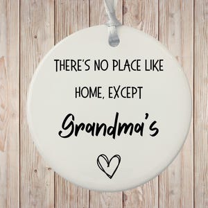 There&#39;s No Place Like Home Except Granny&#39;s Ceramic Keepsake/Gift For Nan/Gift For Grandma/Grandparent Gift/Gift From Grandchildren