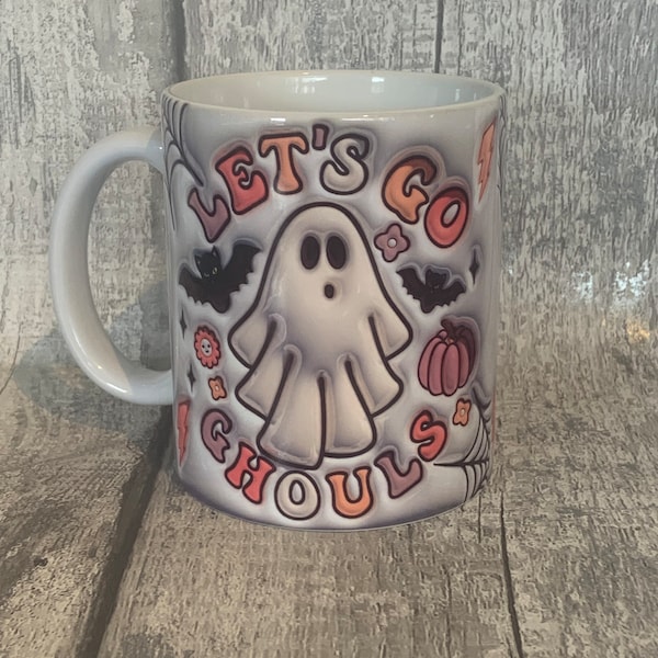 Lets Go Ghouls 3D Style 11oz Mug/Spooky Season Mug/Halloween Mug/Ghost Mug