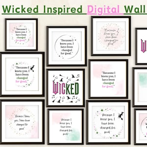 Wicked Inspired Wall Art | &quot;Because I Knew You&quot; Digital Print|  Wicked-Inspired Quote Art | Multiple Design Options | Wicked Inspired Gifts