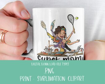 Mama Multitasking  clipart-Super Mom-gift for mum-Sublimation designs download-PNG files-Gift for a mother-Gift for her-Gift mom