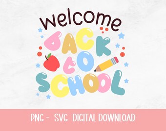 Welcome Back To school  Svg, Png, School Shirt Design, First Day Of School Svg,  Teacher   Kids Svg, Silhouette, Cricut svg