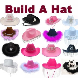 May include: A collection of 15 different cowboy hats with various embellishments, including feathers, rhinestones, and glitter. The hats are all in different colors, including pink, white, blue, and brown. The hats are all decorated with different words and designs, including "baby cowboy", "toon", "mrs", "bride", and "21".