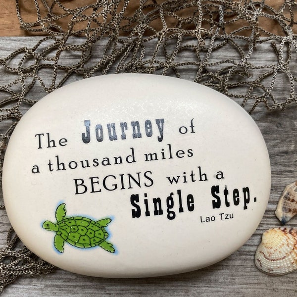 The journey of a thousand miles begins with a single step Lao Tzu. Sea turtle wall plaque and sea turtle beach stone. Great graduation gifts