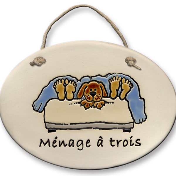 Ménage à trois, funny handmade plaque for dog lover or cat lover. Cat mom, dog mom. Design imprinted into the clay and hand painted.