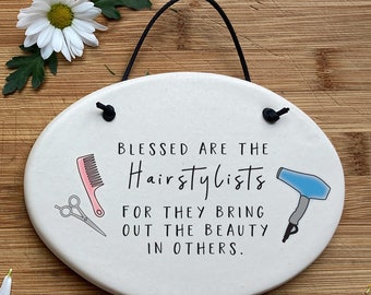 Hairdresser plaque for your favorite stylist. Hair dresser thank you gift for, Blessed are the hairstylists, for they bring out the beauty