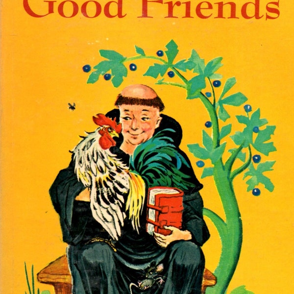 Three Good Friends Saint Colman Rescues a Rooster Mouse Fly Who Help Him Reader of Young Catholics Hardcover Children's Book