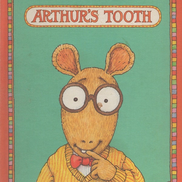 Arthur's Tooth The Only One Who Hasn't Lost Any Baby Teeth Yet Finally Does Hardcover Children's Book Color Illustrations