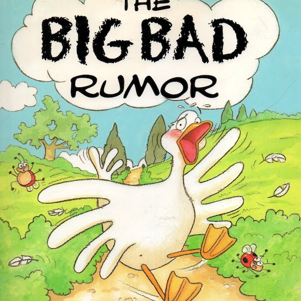 Big Bad Rumor Google-Eyed Goose Spreads Tale of a Big Bad Wolf Hardcover Children's Book With Dust Jacket