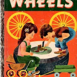 May include: Vintage children's book cover titled "WHEELS" with a bright orange background. The cover features illustrations of two children playing with toy vehicles. The text "A LITTLE GOLDEN BOOK" is at the bottom.