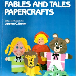 Fables and Tales Paper Crafts Home Schooling Art Projects Telling Tales Puppet Shows Tortoise Hare Frog Prince Craft Pattern Soft Cover Book