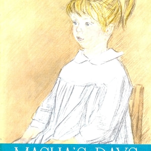 May include: A vintage illustration of a young girl with blonde hair wearing a white dress and a white bow. The illustration is in pencil and colored pencil on a light yellow background. The text "MASHA'S DAYS" is printed in white letters on a blue background at the bottom of the image.