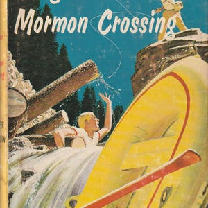 May include: A vintage book cover with a yellow and red illustration of a boat and a boy falling into a waterfall. The title is "Danger at Mormon Crossing" by Roger Barlow. The book cover is part of the Sandy Steele Adventures series.