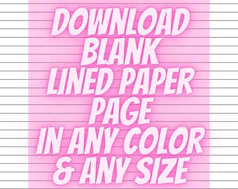 Blank Lined Paper, Any Color, Any Size Download