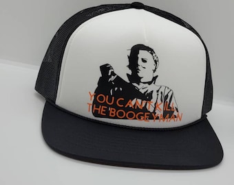 MICHAEL MYERES HALLOWEEN / Horror Movie Inspired / You Can't Kill The Boogeyman/ Trucker Hat Cap