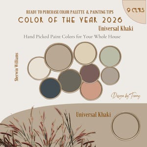 May include: A color palette graphic featuring nine paint color swatches in a variety of neutral tones, including beige, gray, and muted pink. Text reads "Color of the Year 2026: Universal Khaki" and "Hand Picked Paint Colors for Your Whole House."