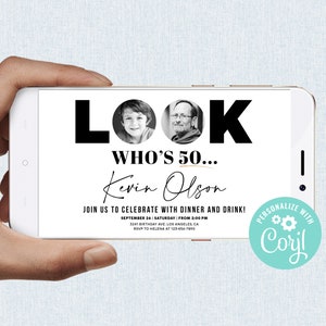 Look Who&#39;s 50 Birthday Invitation Simple Black and White Photo Fiftieth Invite Digital Mobile Phone Electronic Email SMS Editable Template
