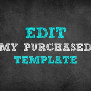 Editable Template Edit Service - Customize My Template purchased from this store