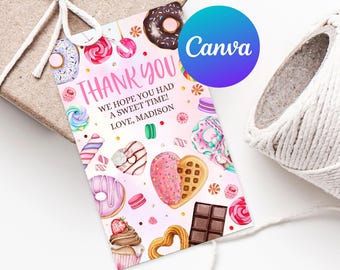 May include: Pink and white thank you tag with a watercolor design of donuts, candy, and other sweets. The text reads "Thank You We hope you had a sweet time! Love, Madison".