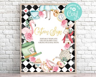 May include: A printable Alice in Wonderland themed sign with a black and white checkered background. The sign features a pink flamingo, a white rabbit, a Mad Hatter's hat, a teacup, and a cupcake. The text on the sign reads "Custom Sign" and "Editable Template! Use your own text. Create multiple signs."