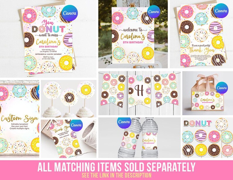 May include: A set of printable donut-themed party decorations for a birthday party. The set includes a banner, cupcake toppers, water bottle labels, a thank you tag, a favor box, and a custom sign. The decorations feature colorful donuts with sprinkles and frosting.