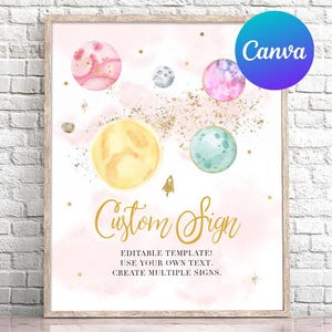 Puede incluir: Un cartel imprimible con un tema espacial rosa y dorado. El cartel presenta planetas, estrellas y un cohete. El texto en el cartel dice "Custom Sign, Editable Template! Use your own text. Create multiple signs."