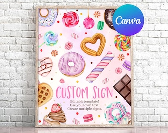May include: A pink and white printable sign with a custom sign text overlay. The background is filled with colorful candy and dessert illustrations, including donuts, lollipops, candy canes, and chocolate.