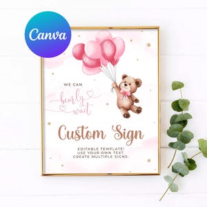 Baby Shower Girl Custom Sign Teddy Bear Balloon We Can Bearly Wait Baby Bear Balloons Outdoor Yard Sign Editable Template Printable