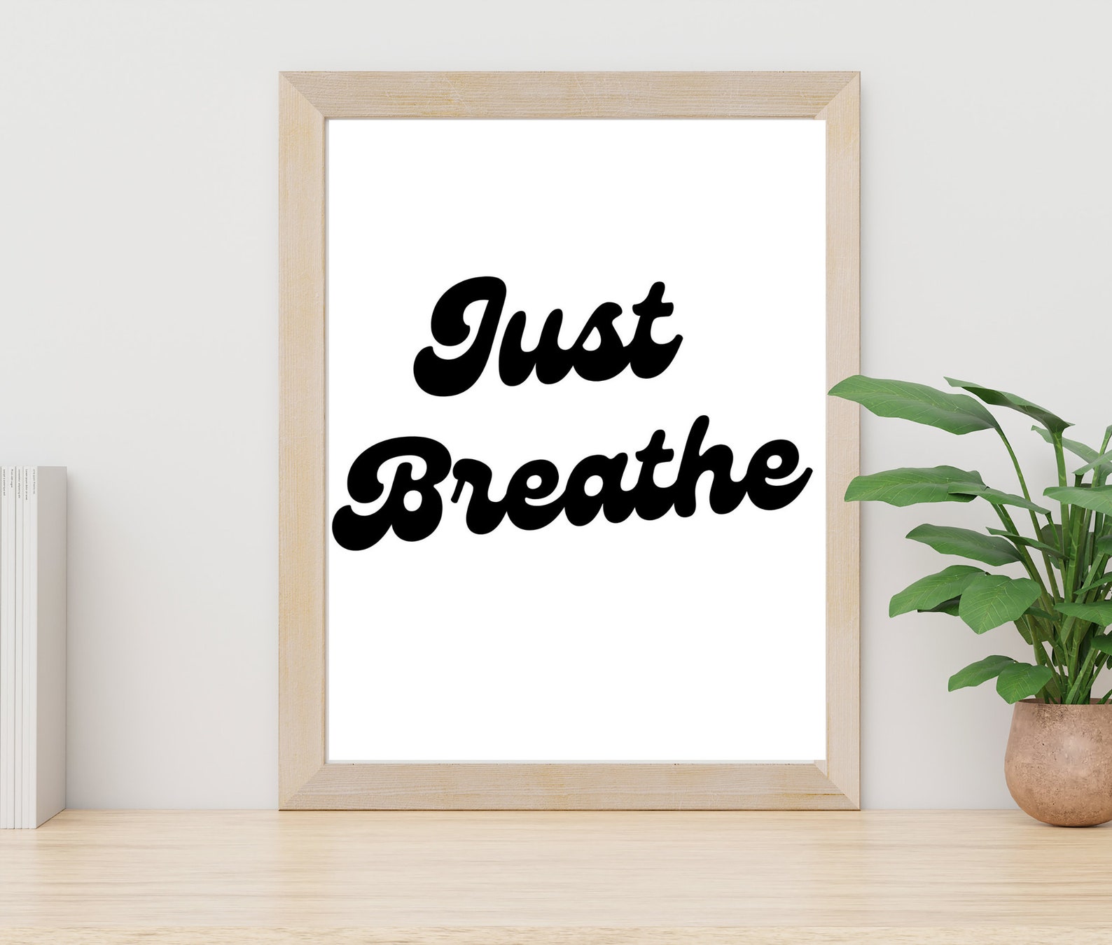 Just Breathe Wall Art Just Breathe Sign Printable Wall Art Etsy