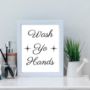 Wash Yo Hands Printable, Funny Bathroom Art, Typography Print. Funny Bathroom Poster, Wash Yo Hands Sign