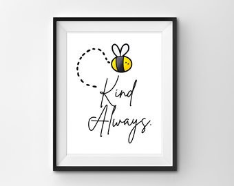 Bee Kind Always Wall Art | Digitaal beeld | Positieve bevestiging | JPG | Het decor | van de Kunst van de muur Afdrukbare | Boho Huis decor