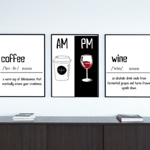 AM PM Coffee and Wine 3 Print Set, Wine Definition, Coffee Definition, Kitchen Poster, Coffee Art, Wine Art, Coffee Wine Printable
