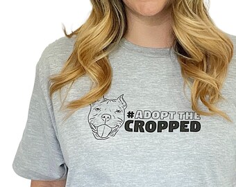 Adopt the Cropped Unisex T-Shirt // White, Cream and Gray Hashtag Adopt Cropped Ear Dogs, Pit Bull Shirt, Illustrative Bully Breed Tee