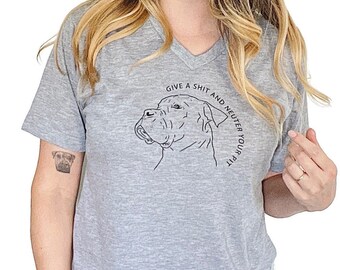 Give a Shit and Neuter Your Pit Unisex V Neck T-Shirt // White Black Gray Pitbull Tee, Spay Neuter Overpopulation Teeshirt, Illustration