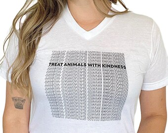 Treat Animals With Kindness V-Neck T Shirt // Geometric Lettering Tee, Advocacy End Animal Cruelty Abuse, Voice for the Voiceless TeeShirt