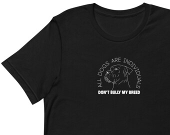 All Dogs are Individuals Don't Bully My Breed Short-Sleeve Unisex T-Shirt // White, Cream and Neutral Gray Pit Bull Bully Breed Tee Shirt