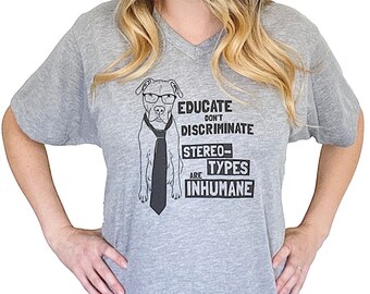 Educate Don't Discriminate Stereotypes are Inhumane Unisex V Neck T Shirt // Pit Bull Tee, Bully Breed, Smart Dog Wearing Glasses Teeshirt